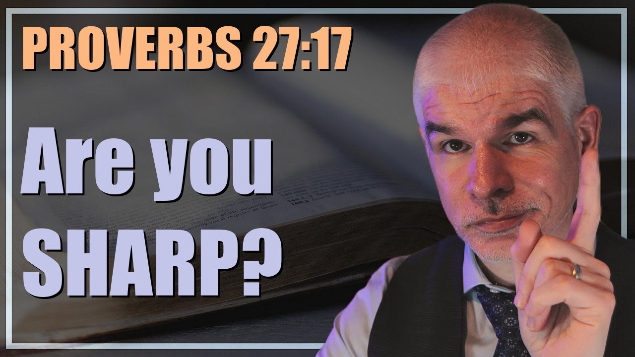 Knocking off the corners - Proverbs 27:17 | 2-minute daily bible meditation