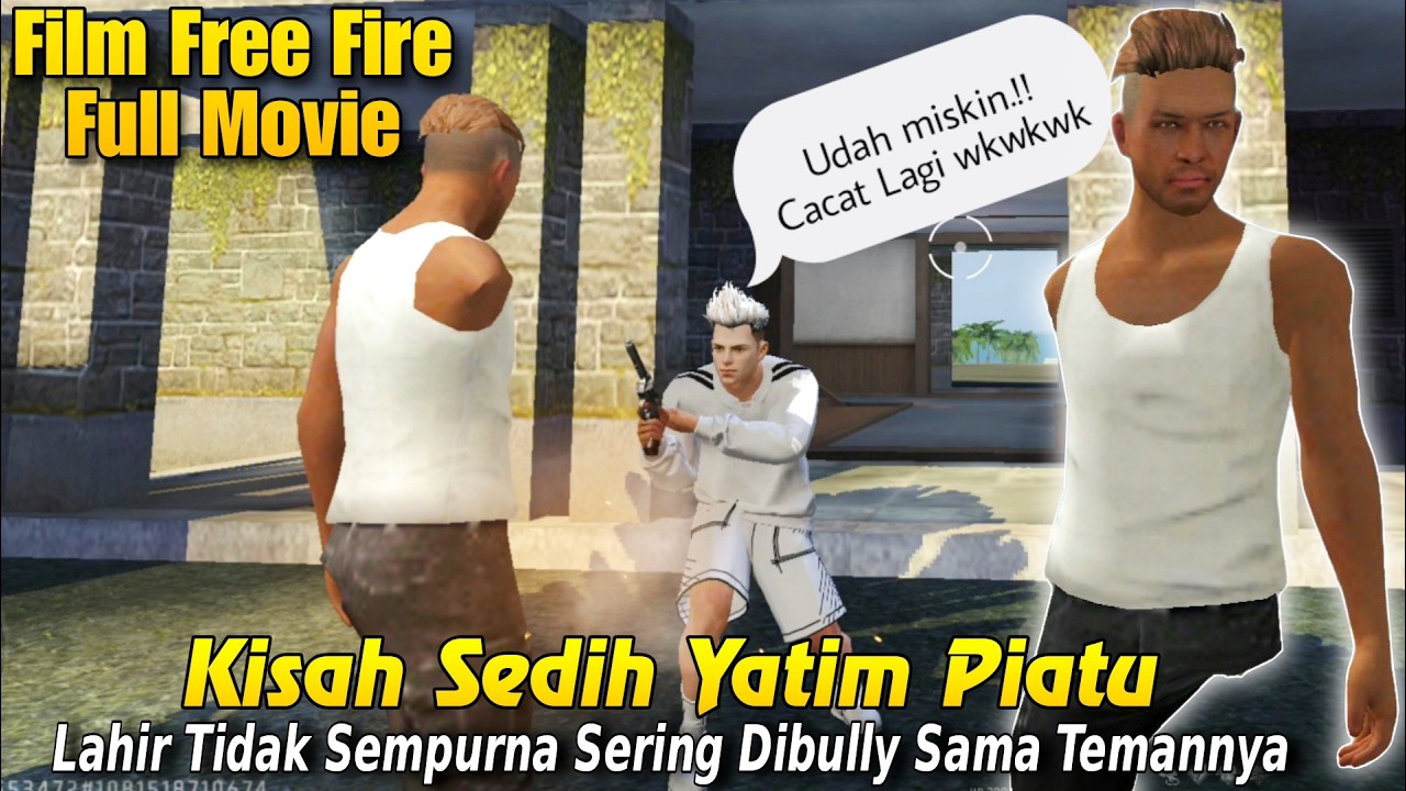 DRAMA FF FULL MOVIE - SEDIH!! ANAK YATIM PIATU CACAT, SELALU DIBULLY TEMANNYA KARENA TANGAN BUNTUNG