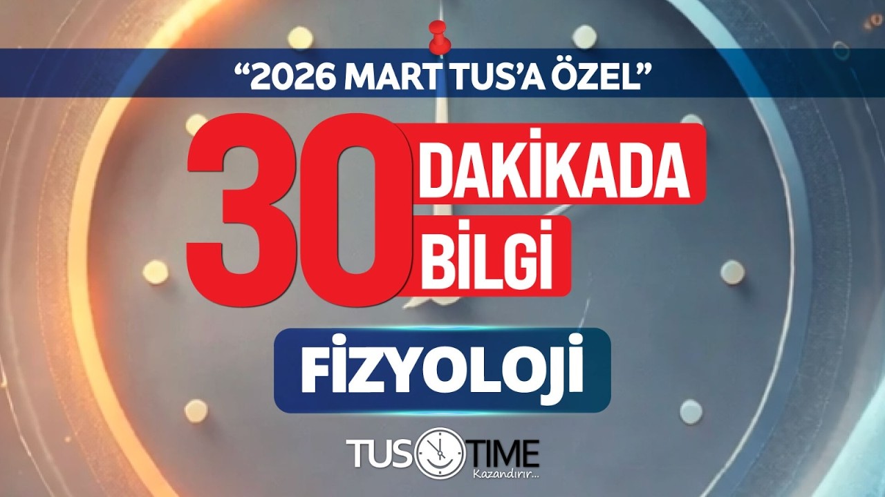 30 Dakikada 30 Bilgi - Fizyoloji