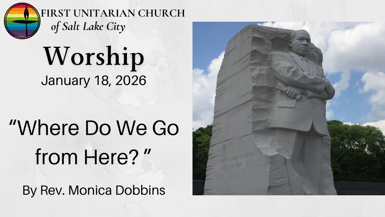 "Where Do We Go from Here?" (January 18, 2026)