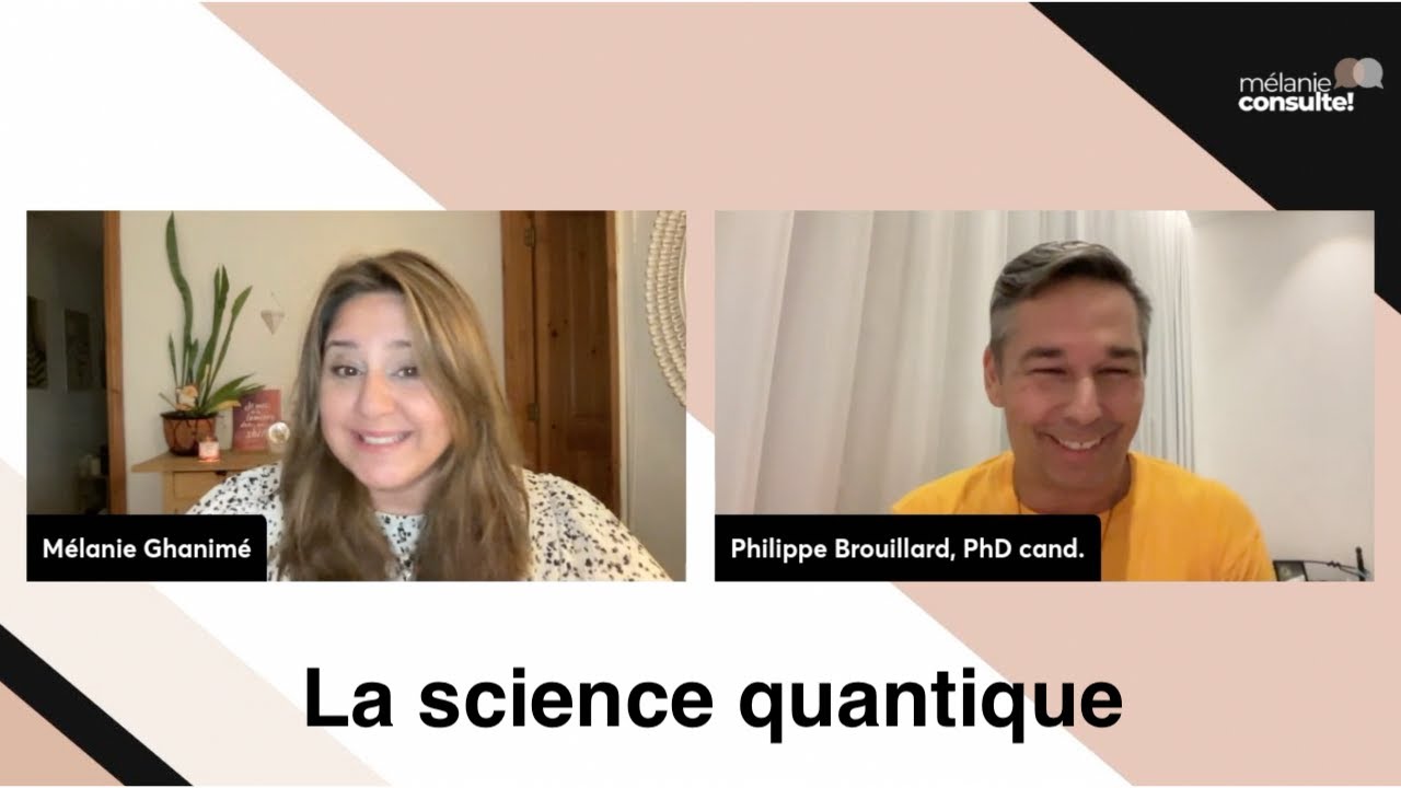 #114 | Mélanie consulte! | Philippe Brouillard, PhD cand. - Science quantique