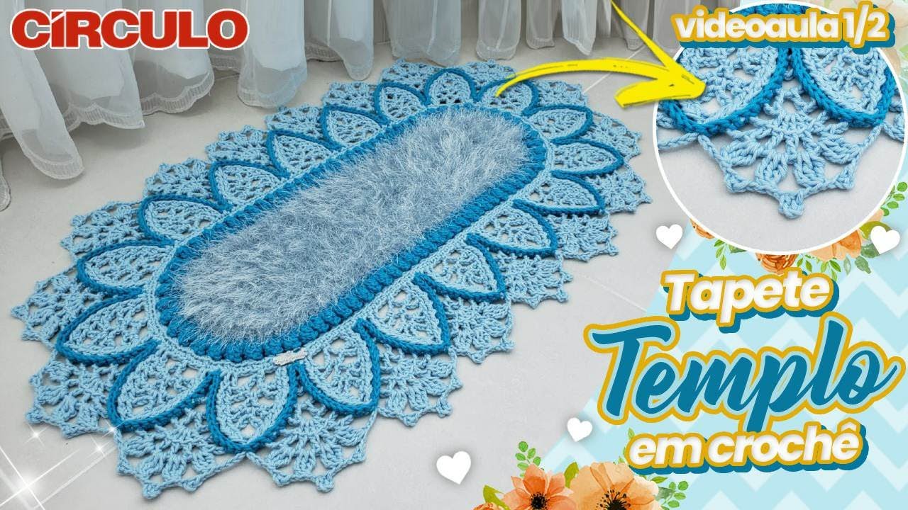 Tapete Templo em Crochê 1/2