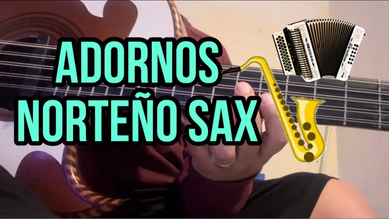 ADORNOS PARA NORTEÑO SAX EN BAJOQUINTO