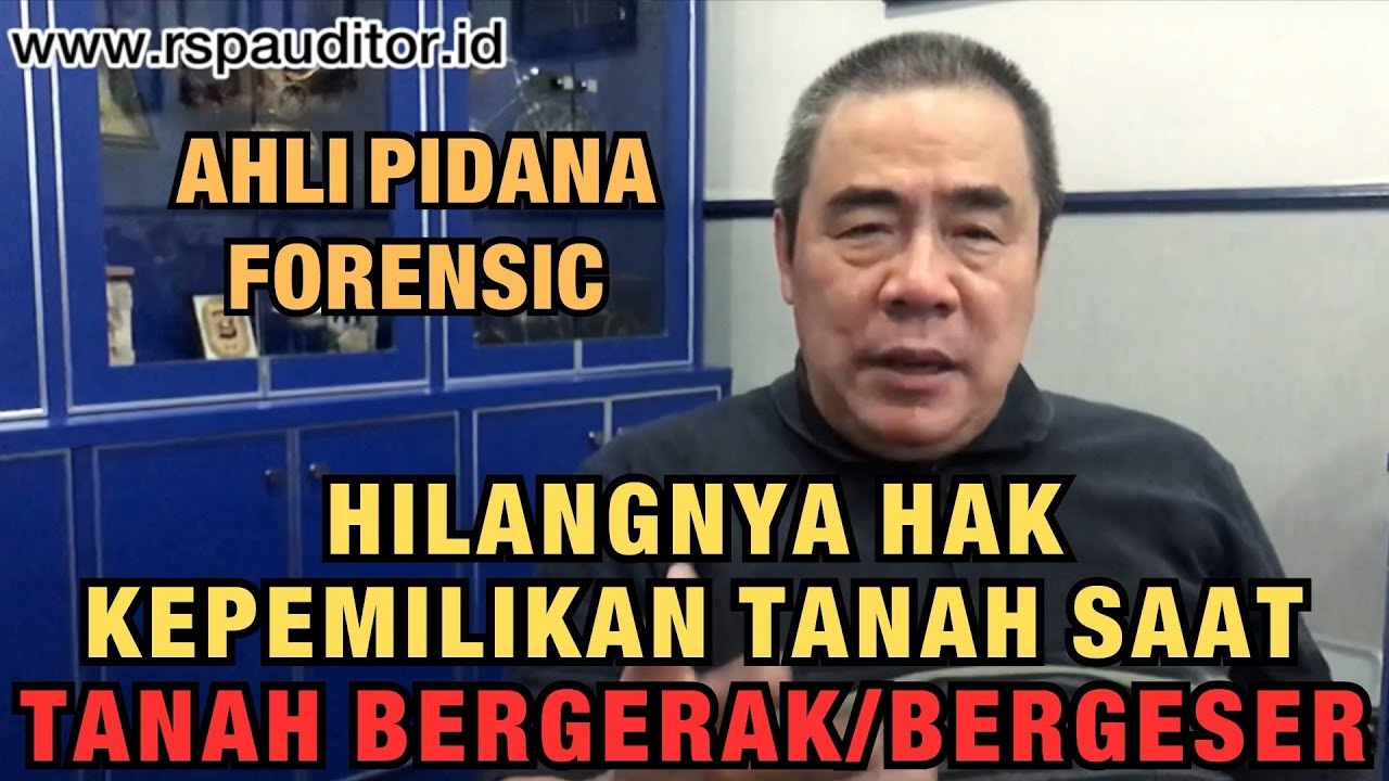 HILANGNYA HAK KEPEMILIKAN TANAH SAAT TANAH BERGERAK/ BERGESER