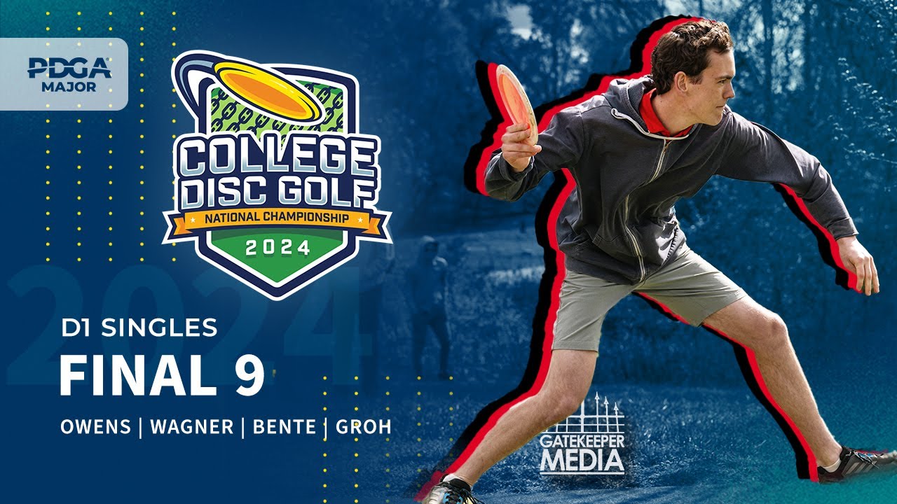 2024 College Disc Golf National Championships | D1 Singles FINAL 9 | Owens, Wagner, Bente, Groh