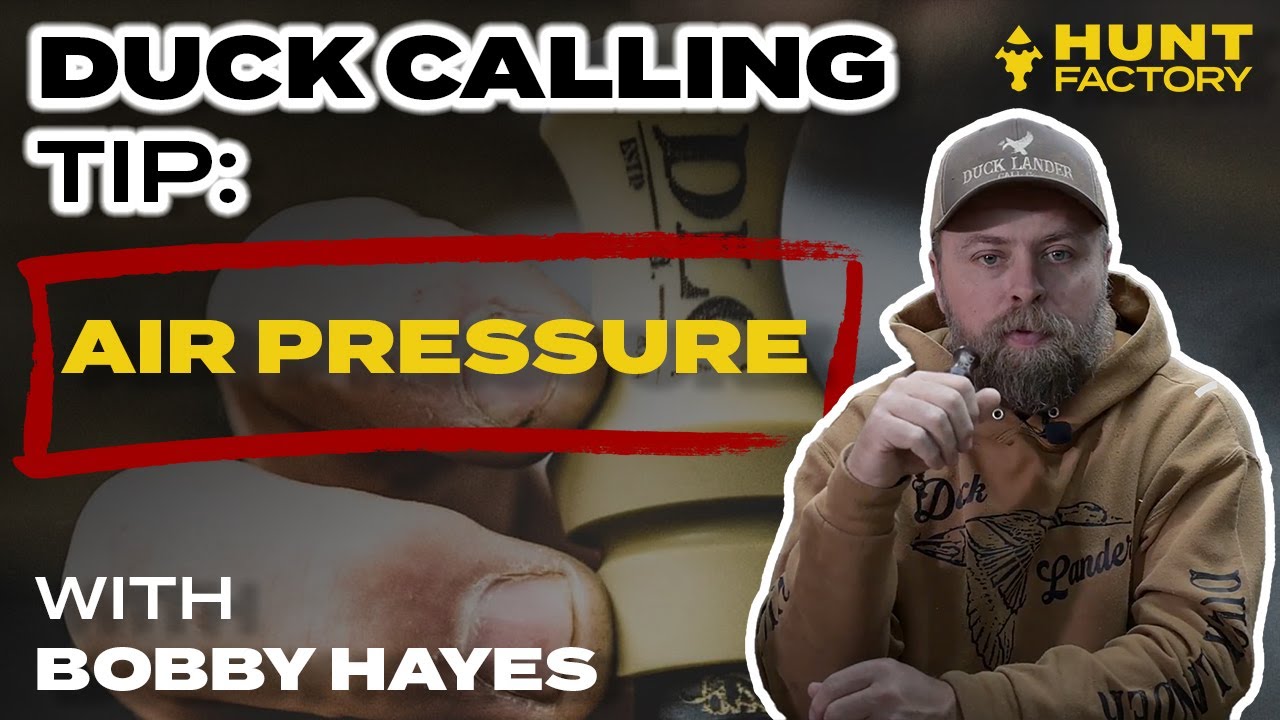How To Blow A Duck Call: Air Pressure