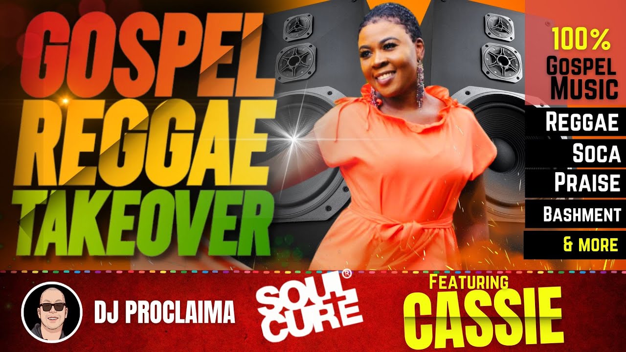 GOSPEL REGGAE | Cassie | Gospel Reggae Takeover | DJ Proclaima | 100% Gospel Reggae Music