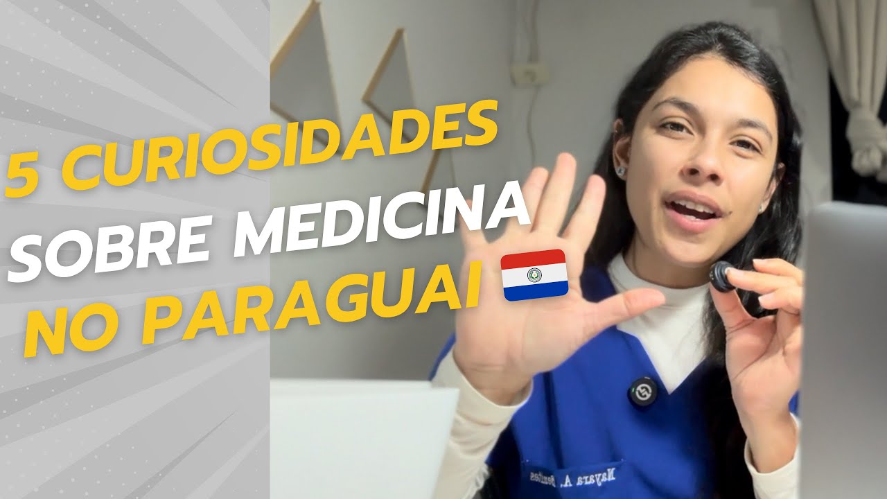 5 curiosidades sobre medicina no Paraguai 🇵🇾 #medicinanoexterior #ucp #pedrojuancaballero 