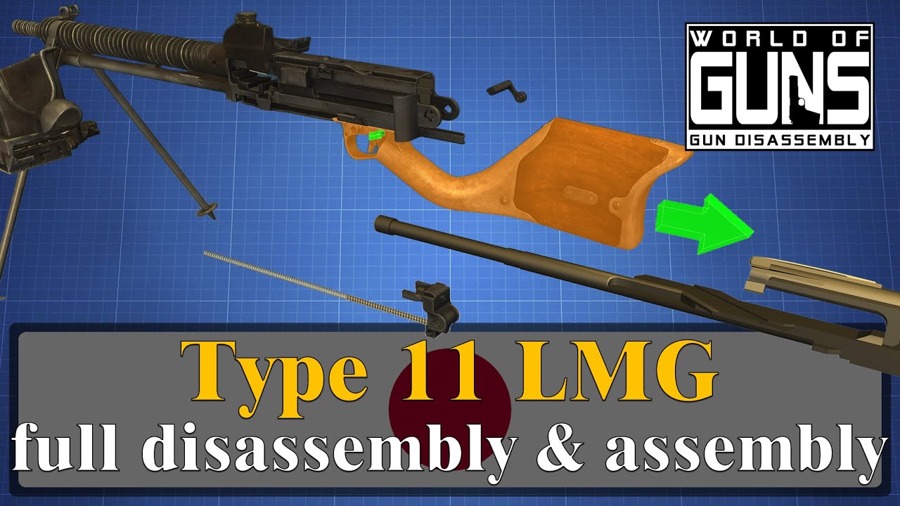 Type 11: full disassembly & assembly | World of Guns