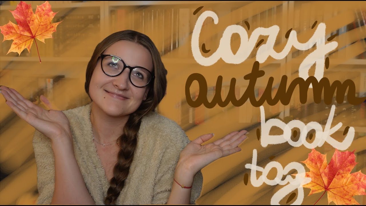🍂 COZY AUTUMN BOOK TAG 🍂