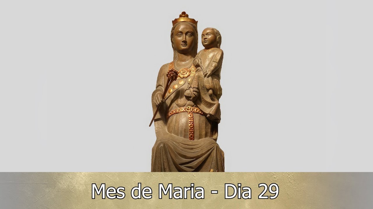 Mes de Maria - Dia 29