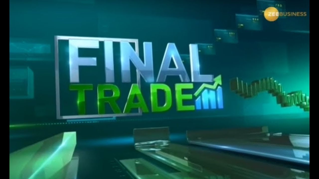 Final Trade: Know how market performed on 22 August, 2019