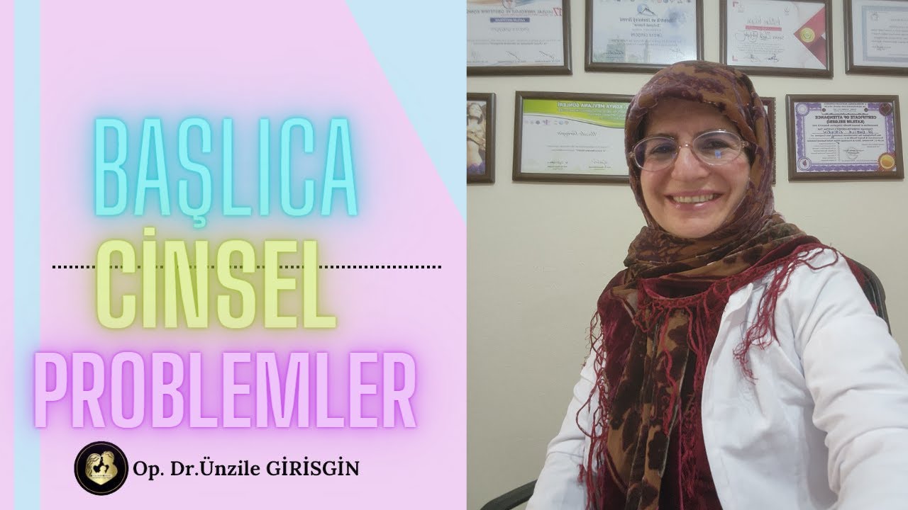 BAŞLICA CİNSEL PROBLEMLER