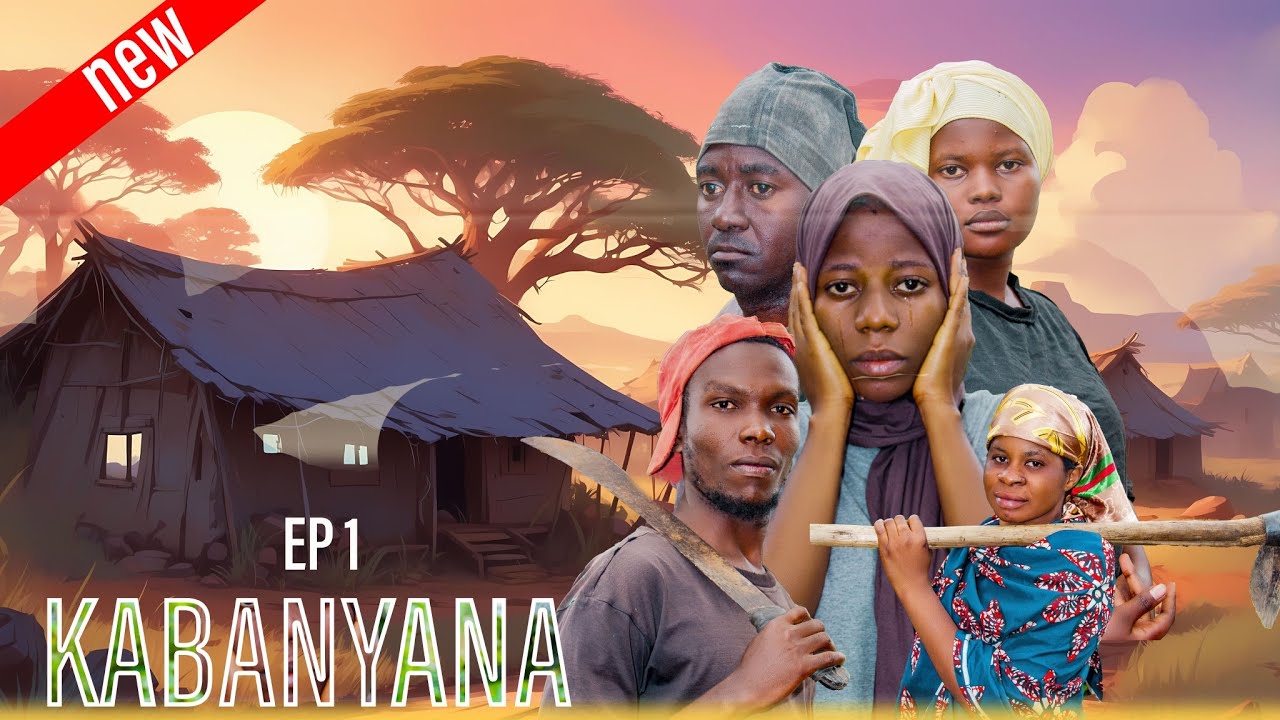 KABANYANA SERIES EP 1 (BURUNDIAN,RWANDAN AND TANZANIAN)