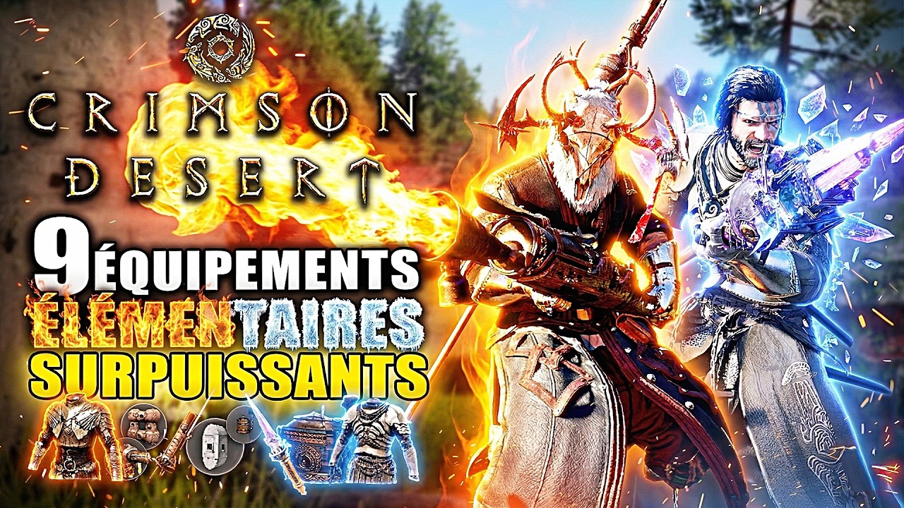 Crimson Desert : 9 ARMES & ARMURES De FEU et De GLACE ! Lance-flamme, Resistance &Eacute;L&Eacute;MENTAIRE BUILD
