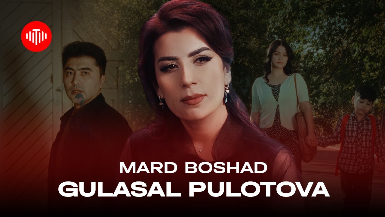Гуласал Пулотова - Мард бошад / Gulasal Pulotova - Mard boshad (2024) 4K