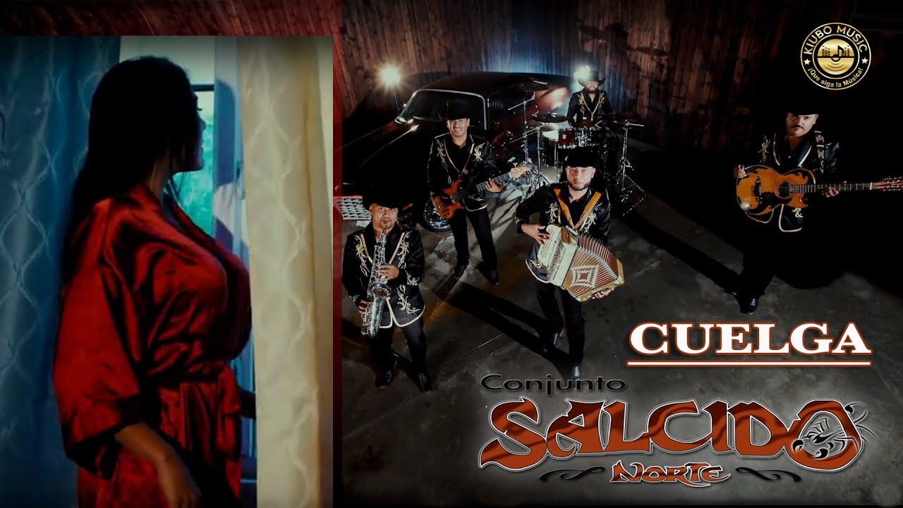 Salcido Norte 🔥 Cuelga 🔥 Video Oficial