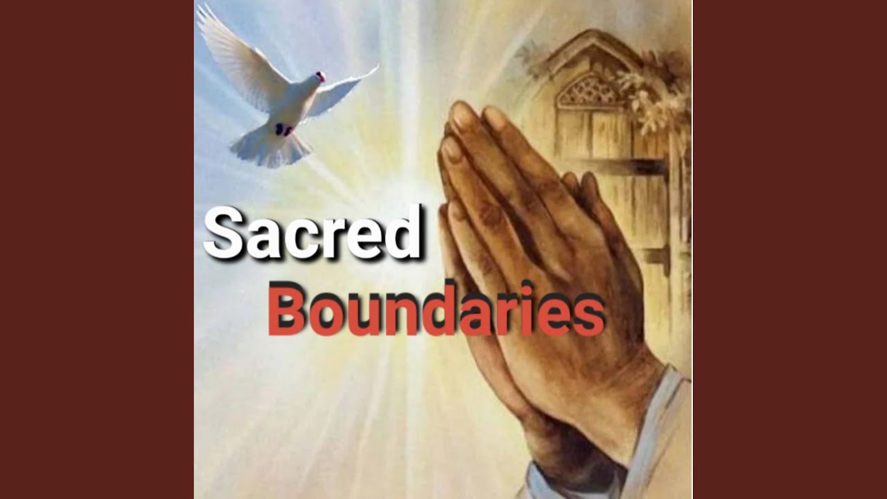 Sacred Boundaries