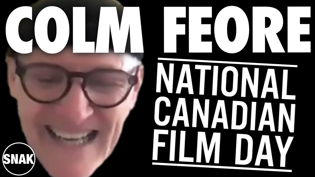 A SNAK interview on National Canadian Film Day with actor of stage and screen COLM FEORE!
