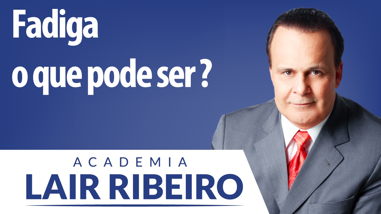 Fadiga, o que pode ser?