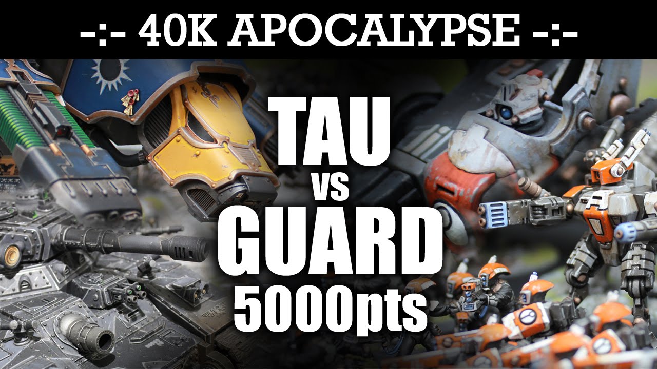 APOCALYPSE Tau vs Imperial Guard 40K Battle Report THE FORTRESS OF TELLEMAR! 7th Edition 5000pts