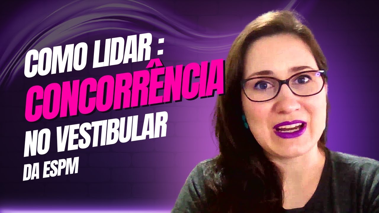 Como lidar com a concorr&ecirc;ncia no vestibular da ESPM?