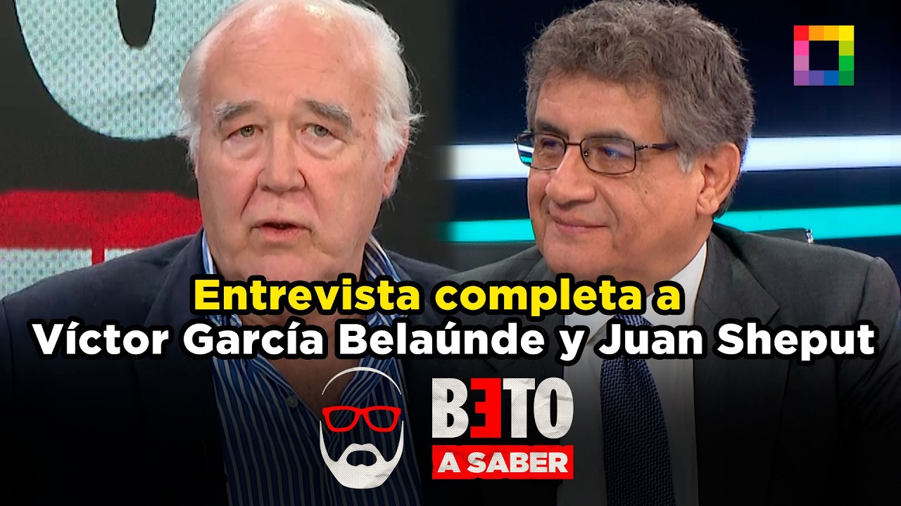 Beto a Saber - FEB 05 - ENTREVISTA COMPLETA A VÍCTOR GARCÍA BELAUNDE Y JUAN SHEPUT | Willax