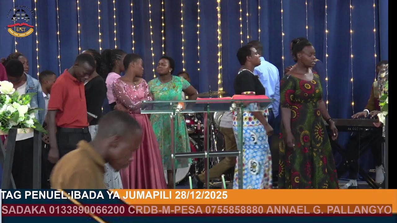 TAG PENUEL:IBADA YA JUMAPILI 28/12/2025 REV ANNAEL G. PALLANGYO