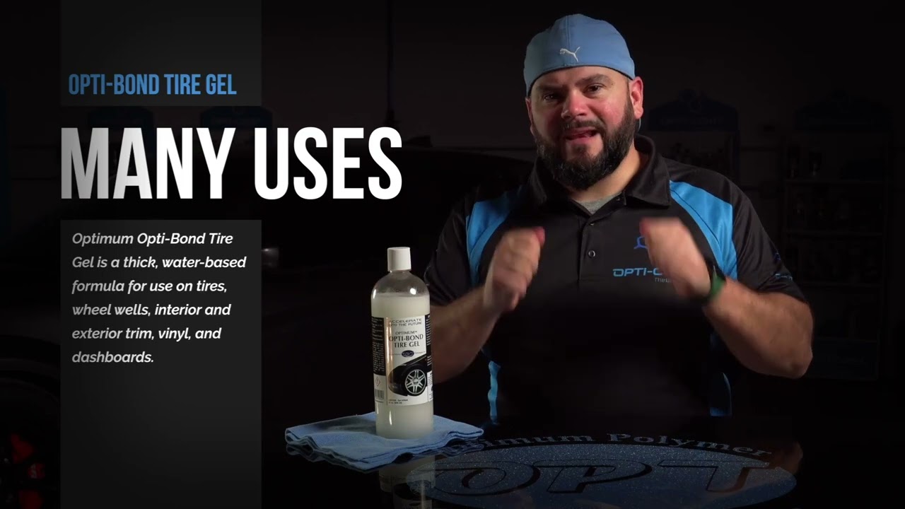 Best protection product for tires, rubber, plastic and vinyl surfaces - Optimum Opti-Bond Tire Gel