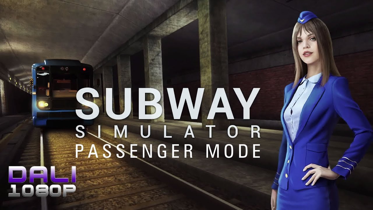 Subway Simulator #02 Passenger Mode Customization & 2nd Run 1440p