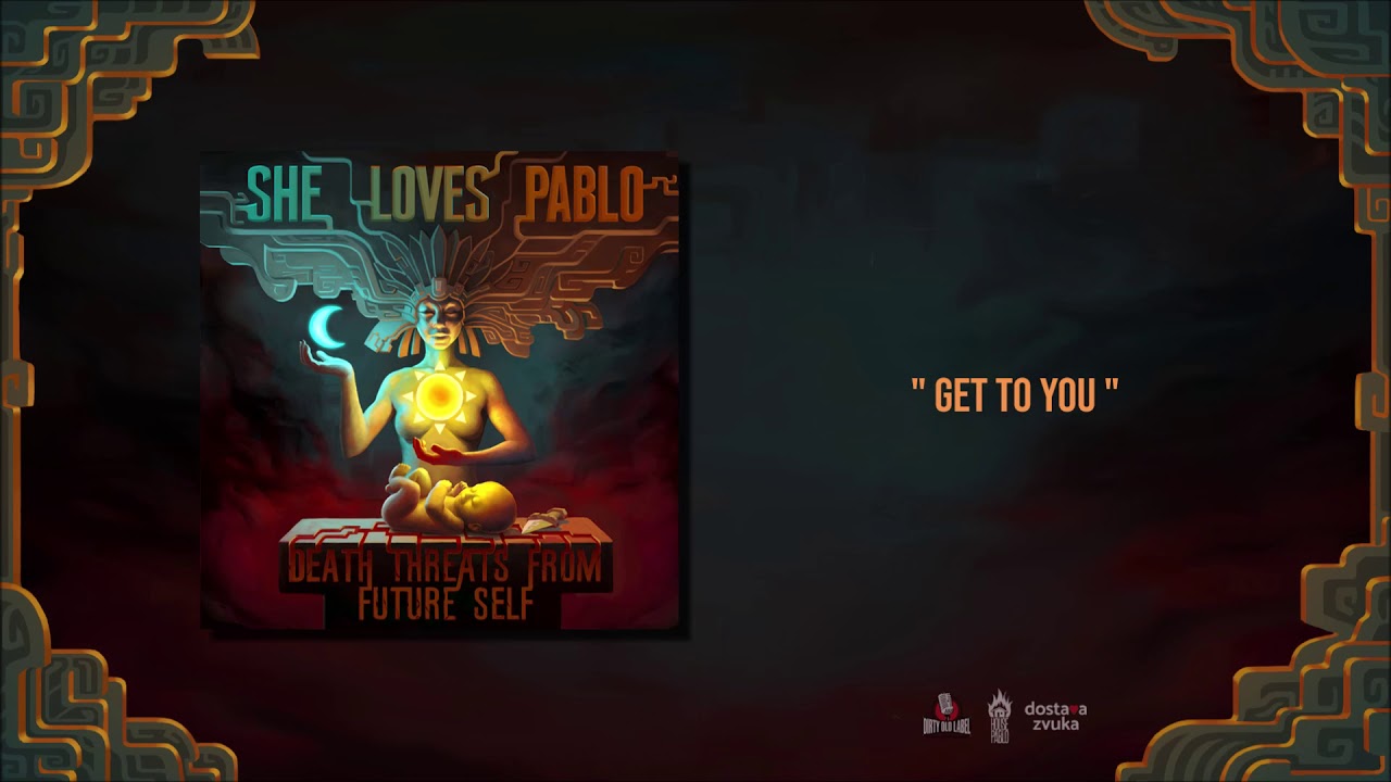 She Loves Pablo - Get To You