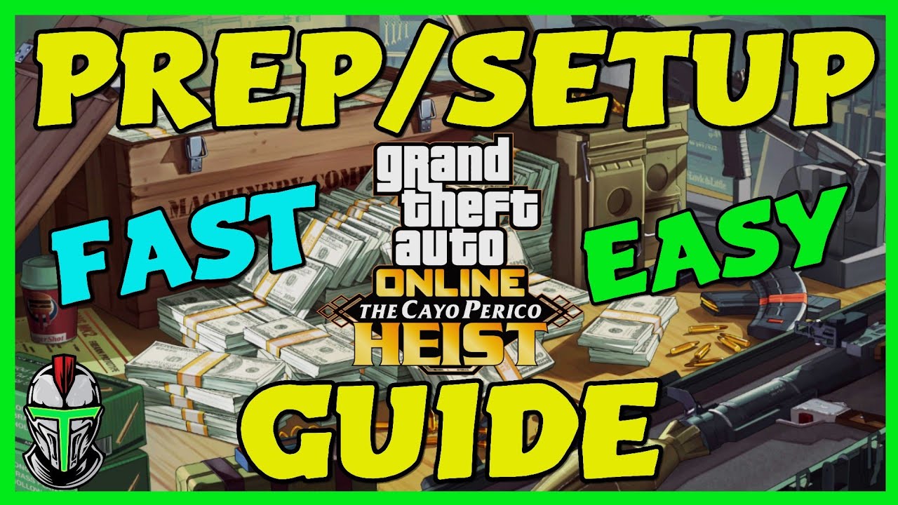 GTA Online - Cayo Perico Heist Prep/Setup META Guide (SOLO Friendly)