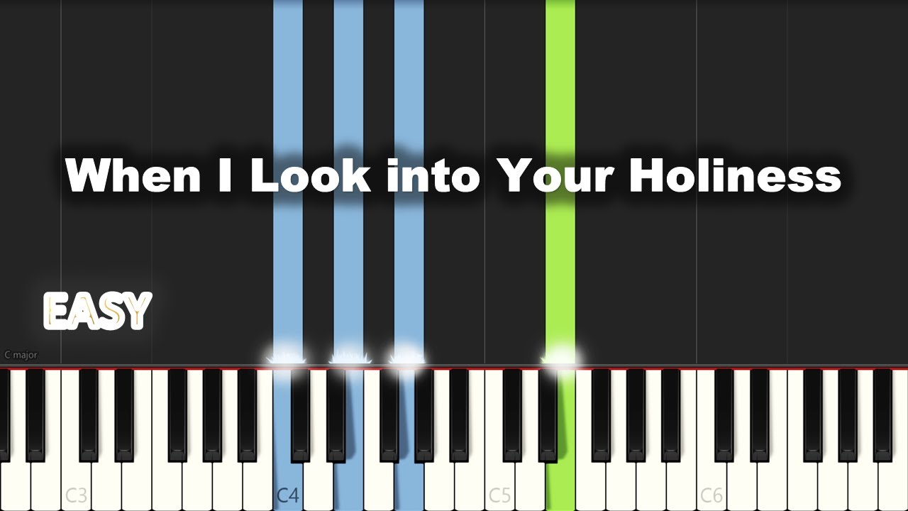 When I Look into Your Holiness | EASY PIANO TUTORIAL BY Extreme Midi