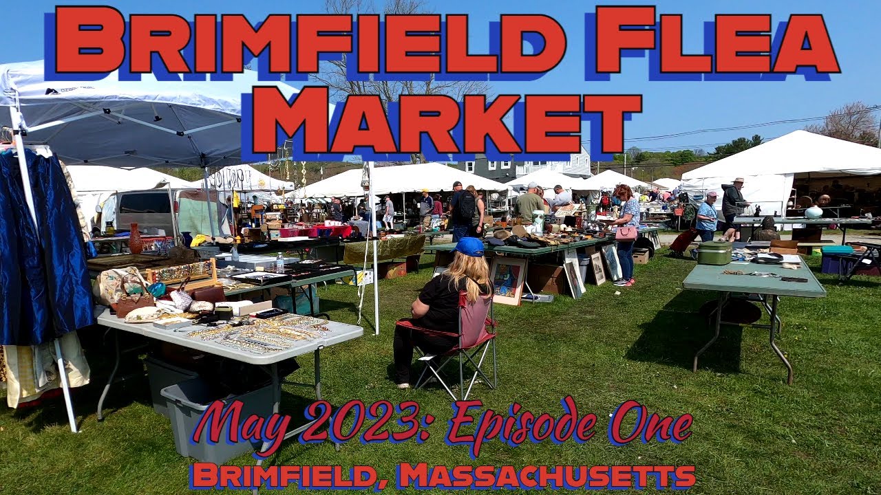 Brimfield's Back for 2023! The Brimfield Flea Market, May 2023, Episode One!