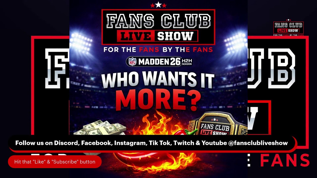 FANS CLUB LIVE SHOW - Season Tournament - Week 2 (Game 3) - Madden 26 H2H
