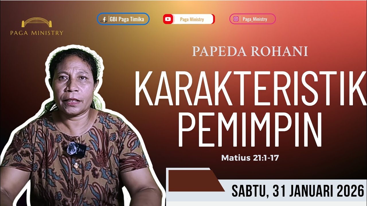 Karakteristik pemimpin - PARANI (Papeda rohani) Sabtu, 31 Januari 2026 Matius 21:1-17