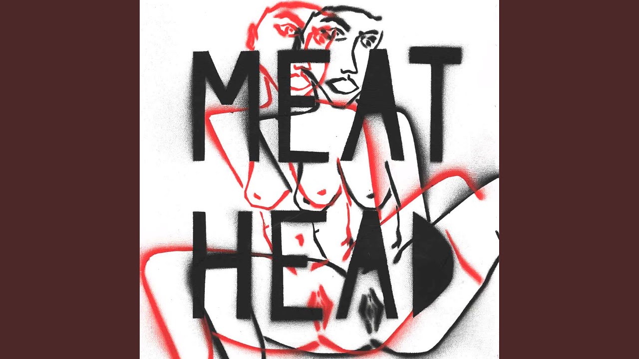Meat Head