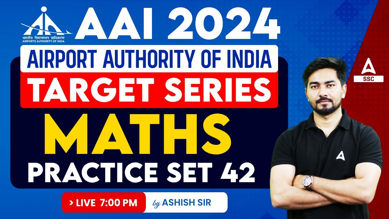 AAI Recruitment 2023 | AAI Junior Executive Maths Classes by Ashish Sir | Practice Set 42