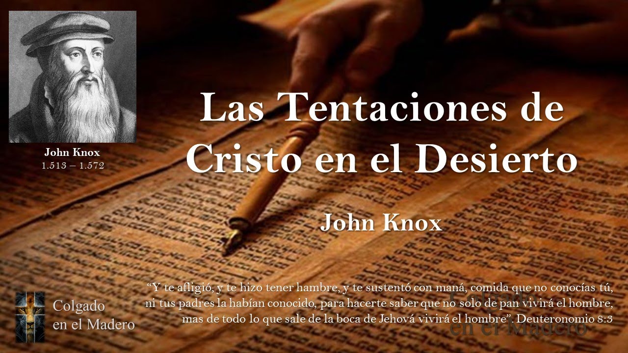 Las Tentaciones de Cristo en el Desierto por John Knox
