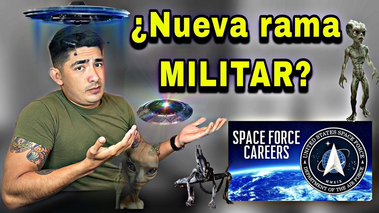 “SPACE FORCE” ¿NUEVA RAMA MILITAR EN EEUU 🇺🇸?