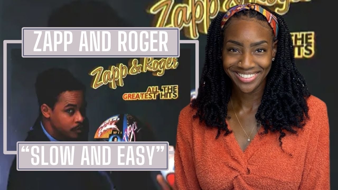 Zapp & Roger - Slow and Easy  | REACTION 🔥🔥🔥