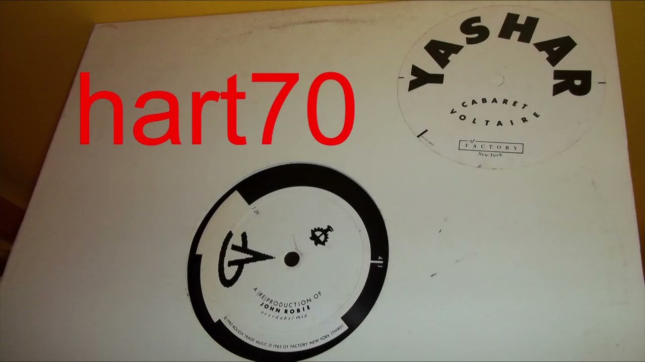 Cabaret Voltaire (w/John Robie)- Yashar (OVERDUBS/REMIXES)