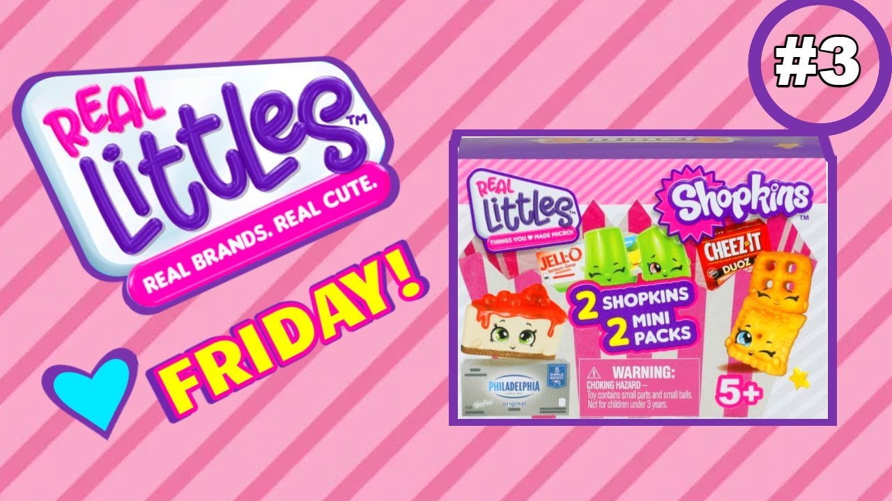 REAL LITTLES FRIDAY SNACK TIME UNBOXING #3!!