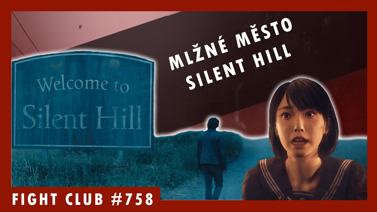 Fight Club #758 &ndash; Mlžn&eacute; město Silent Hill