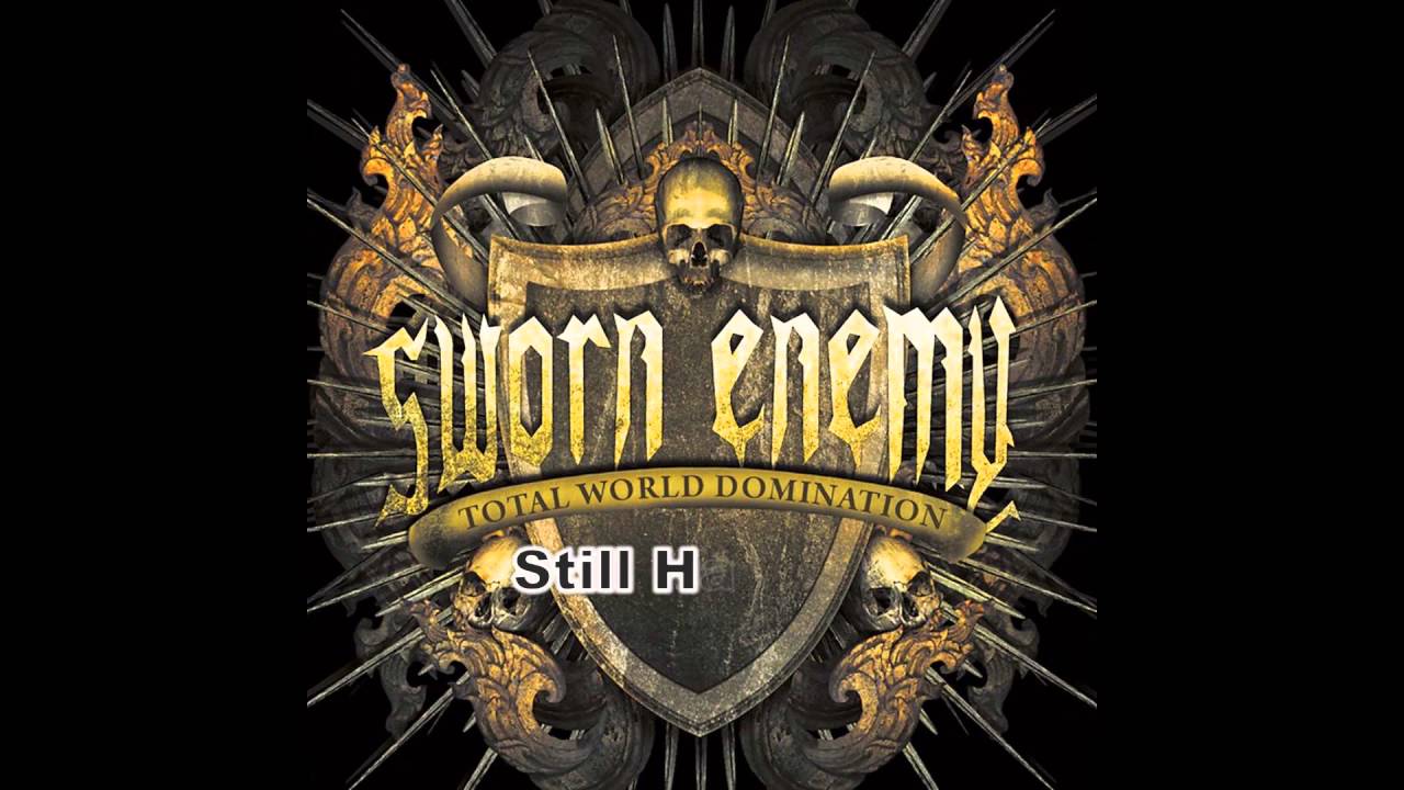 SWORN ENEMY - Total World Domination 2009 (FULL ALBUM HD)