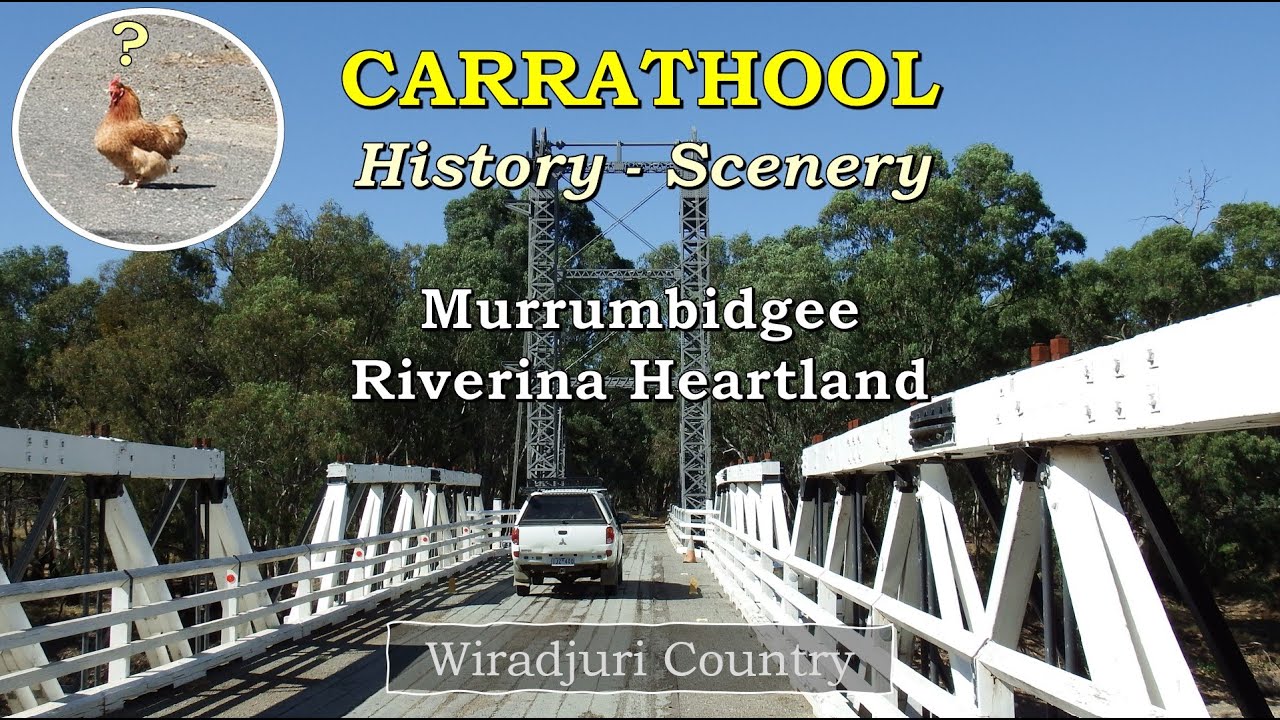 Carrathool - Murrumbidgee Riverina Heartland. History & Scenery.
