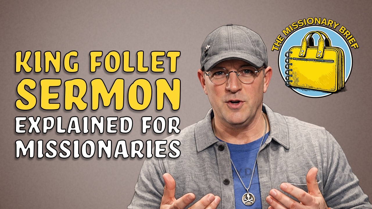 What the King Follett Sermon Actually Says (Joseph's Teachings Explained) - The Missionary Brief #3