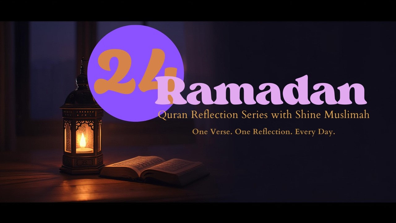 Day 24: Allah says whoever receives this… has been given “abundant good.”