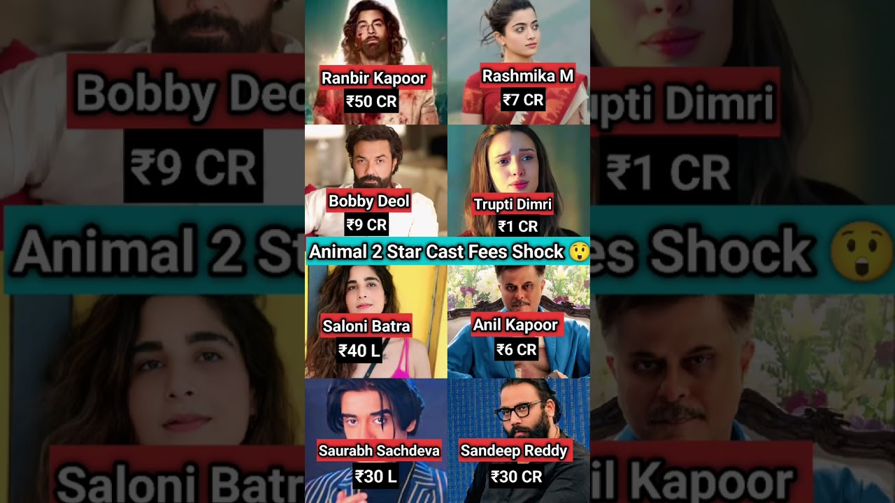 Animal 2 Actors Fees 💰 Itna Paisa?! Shocked 😳 