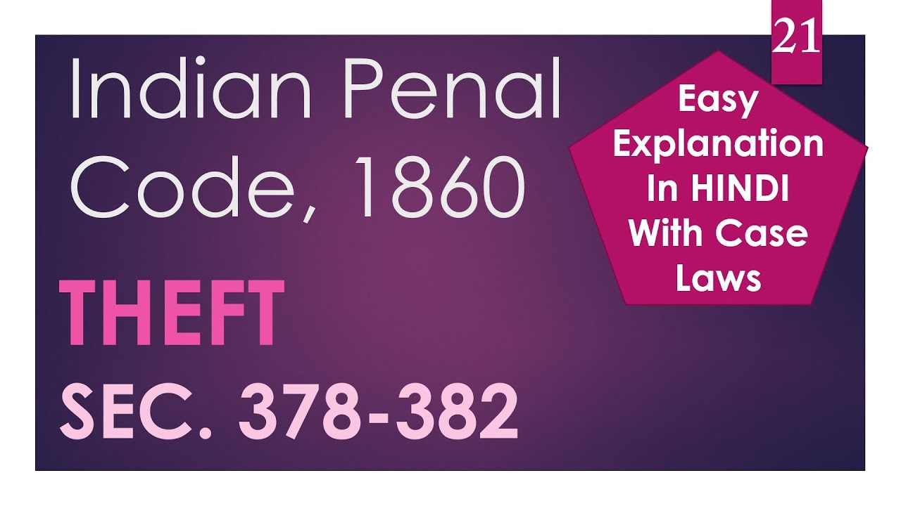 Theft - Easy Explanation - Indian Penal Code